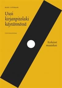 Uusi kirjanpitolaki käytännössä